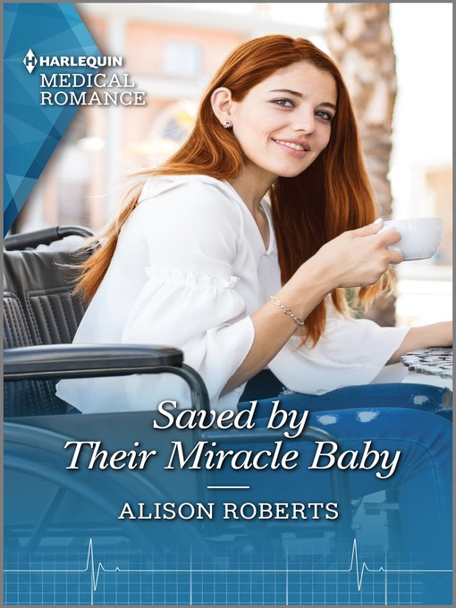 Title details for Saved by Their Miracle Baby by Alison Roberts - Available